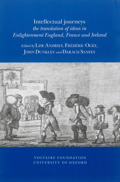 Intellectual journeys : the translation of ideas in enlightenment England, France and Ireland