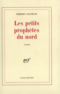 Les Petits prophètes du Nord