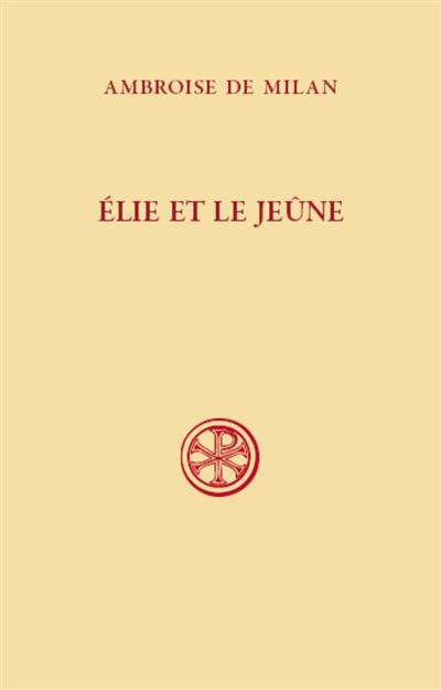 Elie et le jeûne : texte