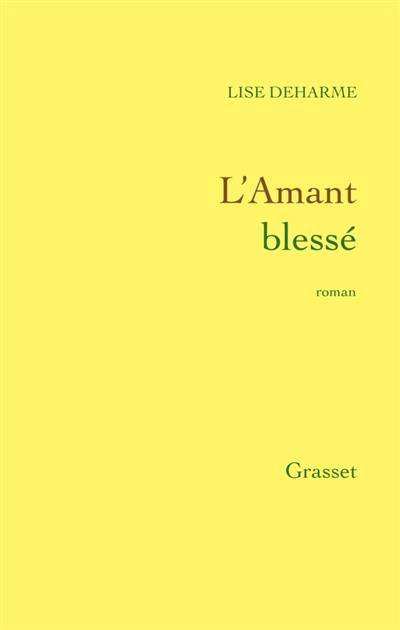 L'amant blessé