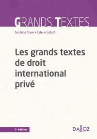 Les grands textes de droit international privé