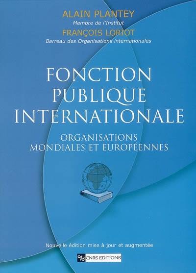 Fonction publique internationale : organisations mondiales et européennes