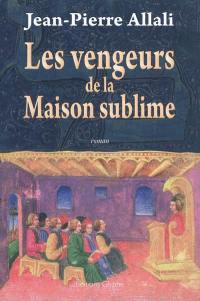 Les vengeurs de la maison sublime