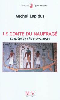 Le conte du naufragé : la quête de l'île merveilleuse