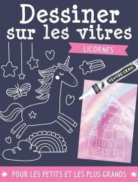 Dessiner sur les vitres : licornes