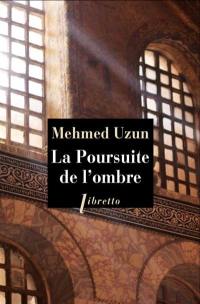 La poursuite de l'ombre