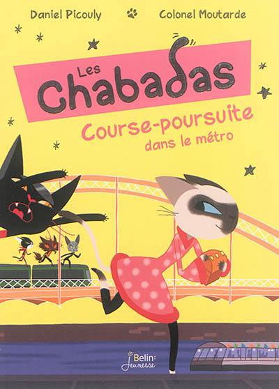 Les Chabadas. Course-poursuite dans le métro