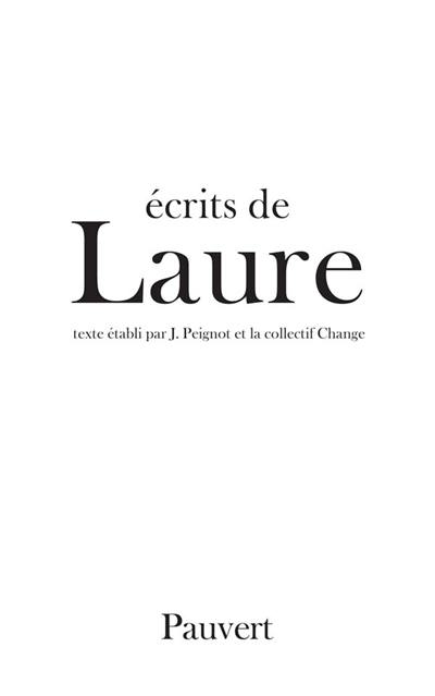 Ecrits de Laure. Ma mère diagonale. Vie de Laure et fragments sur Laure