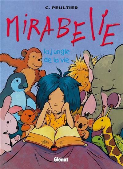 Mirabelle. Vol. 2. La jungle de la vie