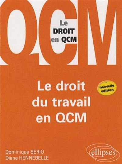 Le droit du travail en QCM