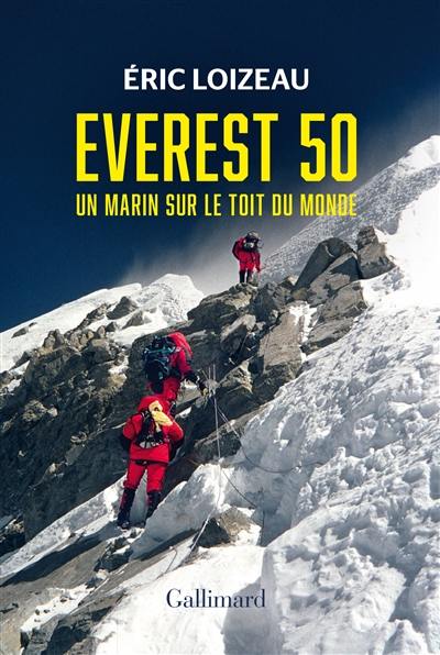 Everest 50 : un marin sur le toit du monde