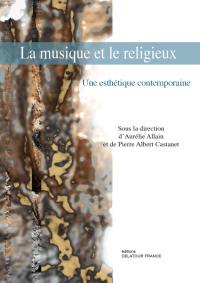 La musique et le religieux : une esthétique contemporaine