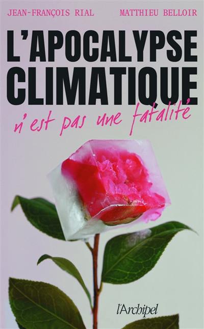 L'apocalypse climatique n'est pas une fatalité