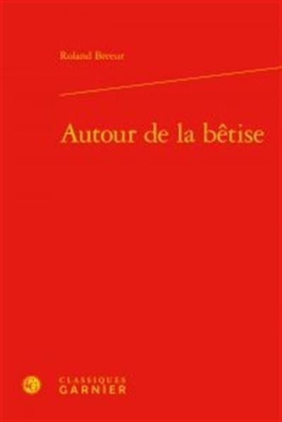 Autour de la bêtise