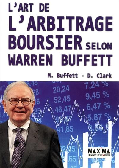 L'art de l'arbitrage boursier selon Warren Buffett