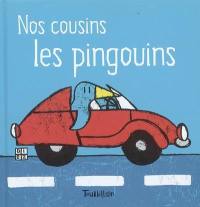 Nos cousins les pingouins