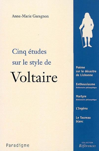 Cinq études sur le style de Voltaire