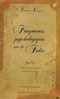 Fragments psychologiques sur la folie