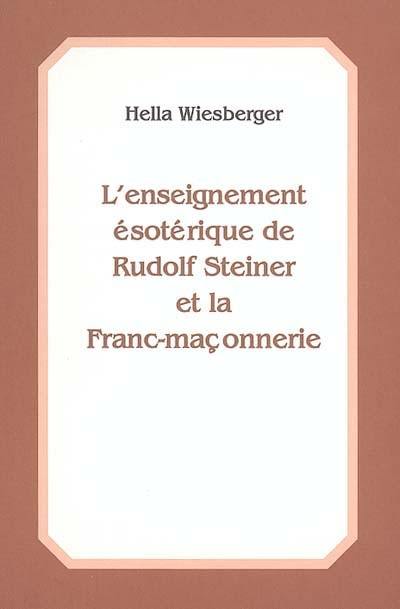 L'enseignement ésotérique de Rudolf Steiner : véracité, continuité, renouveau