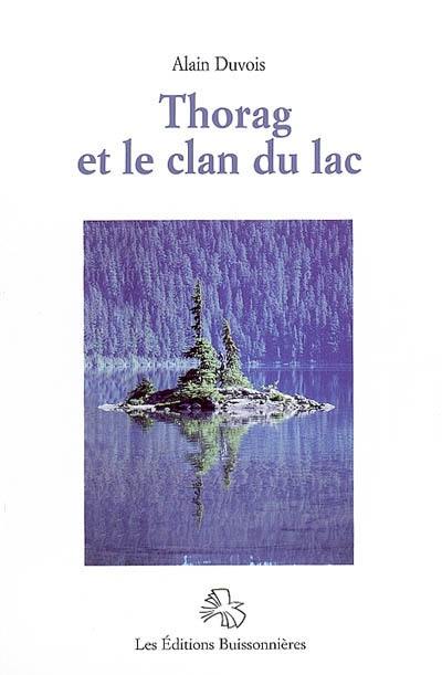 Thorag et le clan du lac