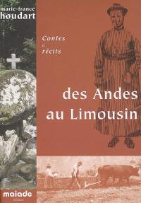 Contes et récits des Andes au Limousin : pays de Martial et Leonarda