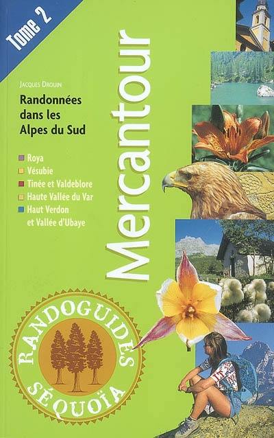 Mercantour : randonnées dans les Alpes du Sud. Vol. 2