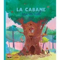 La cabane arc-en-ciel