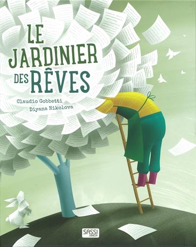 Le jardinier des rêves