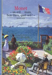 Monet : un oeil... mais bon Dieu quel oeil !