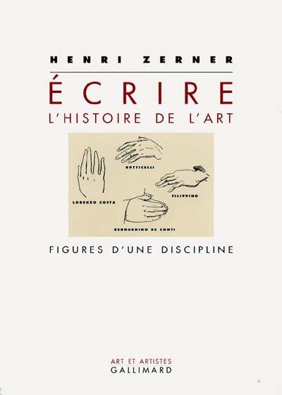 Ecrire l'histoire de l'art : figures d'une discipline