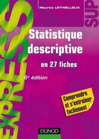 Statistique descriptive : en 27 fiches