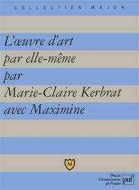 L'Oeuvre d'art par elle-même. Lettres à un grand poète