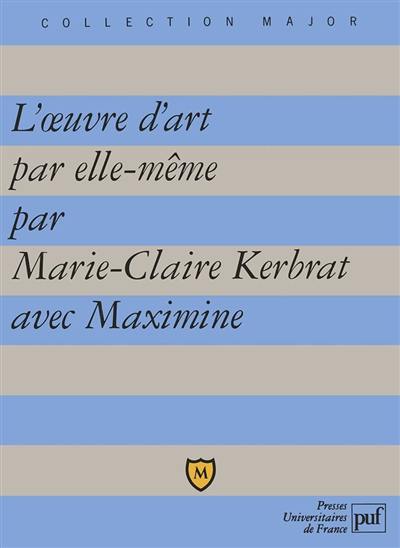 L'Oeuvre d'art par elle-même. Lettres à un grand poète