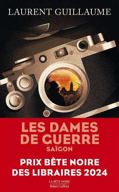 Les dames de guerre. Vol. 1. Saigon