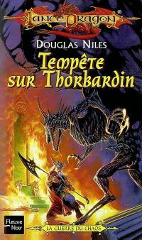 La séquence de la guerre du chaos. Vol. 1. Tempête sur Thorbardin