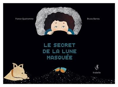 Le secret de la lune masquée