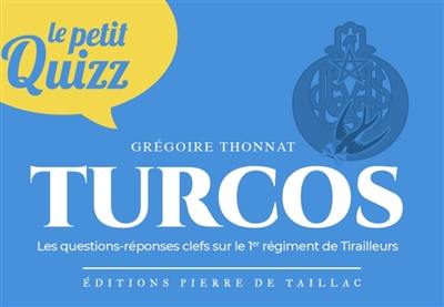 Le petit quizz Turcos : les questions-réponses clefs sur le 1er régiment de tirailleurs