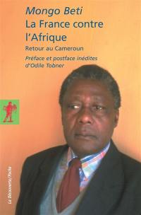 La France contre l'Afrique : retour au Cameroun