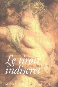 Le tiroir indiscret : correspondance ardente et impudique de deux amants sous la Révolution