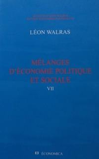 Oeuvres économiques complètes. Vol. 7. Mélanges d'économie politique et sociale