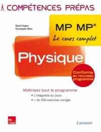 Physique : 2e année : MP-MP*, le cours complet