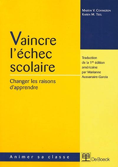 Vaincre l'échec scolaire : changer les raisons d'apprendre