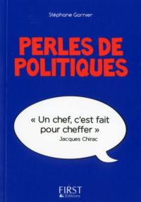 Perles de politiques : perles & lapsus de la Ve République