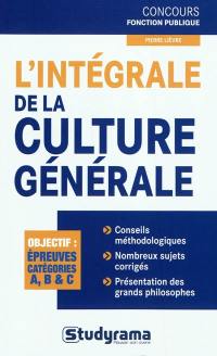 L'intégrale de culture générale : objectif épreuves catégories A, B & C