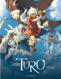 Turo. Vol. 4. Là où dorment les dragons