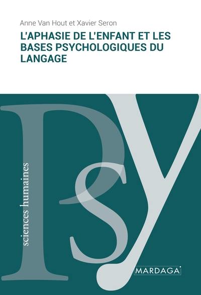 L'aphasie de l'enfant et les bases biologiques du langage