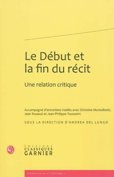 Le début et la fin du récit : une relation critique