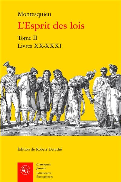 L'esprit des lois. Vol. 2. Livres XX-XXXI