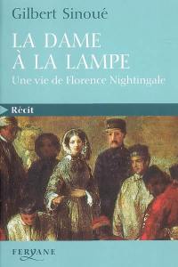 La dame à la lampe : une vie de Florence Nightingale