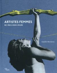 Artistes femmes : de 1905 à nos jours